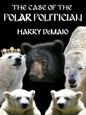 cover image of The Case of the Polar Politician